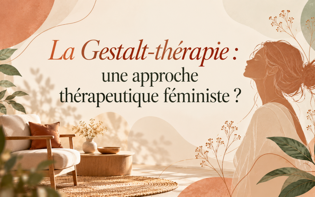 La Gestalt-thérapie : une approche thérapeutique féministe?